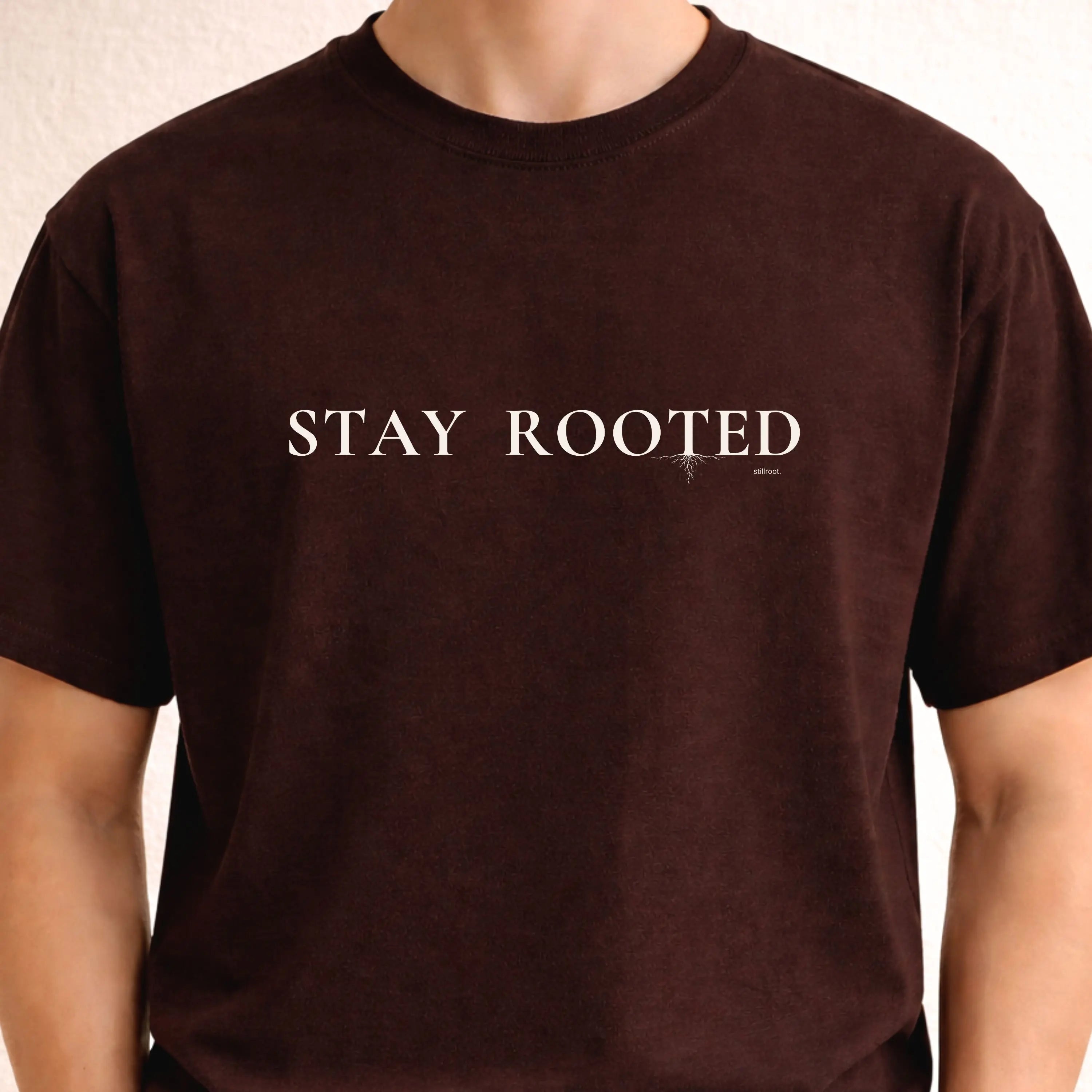 Stay Rooted - Calm Everyday Tee