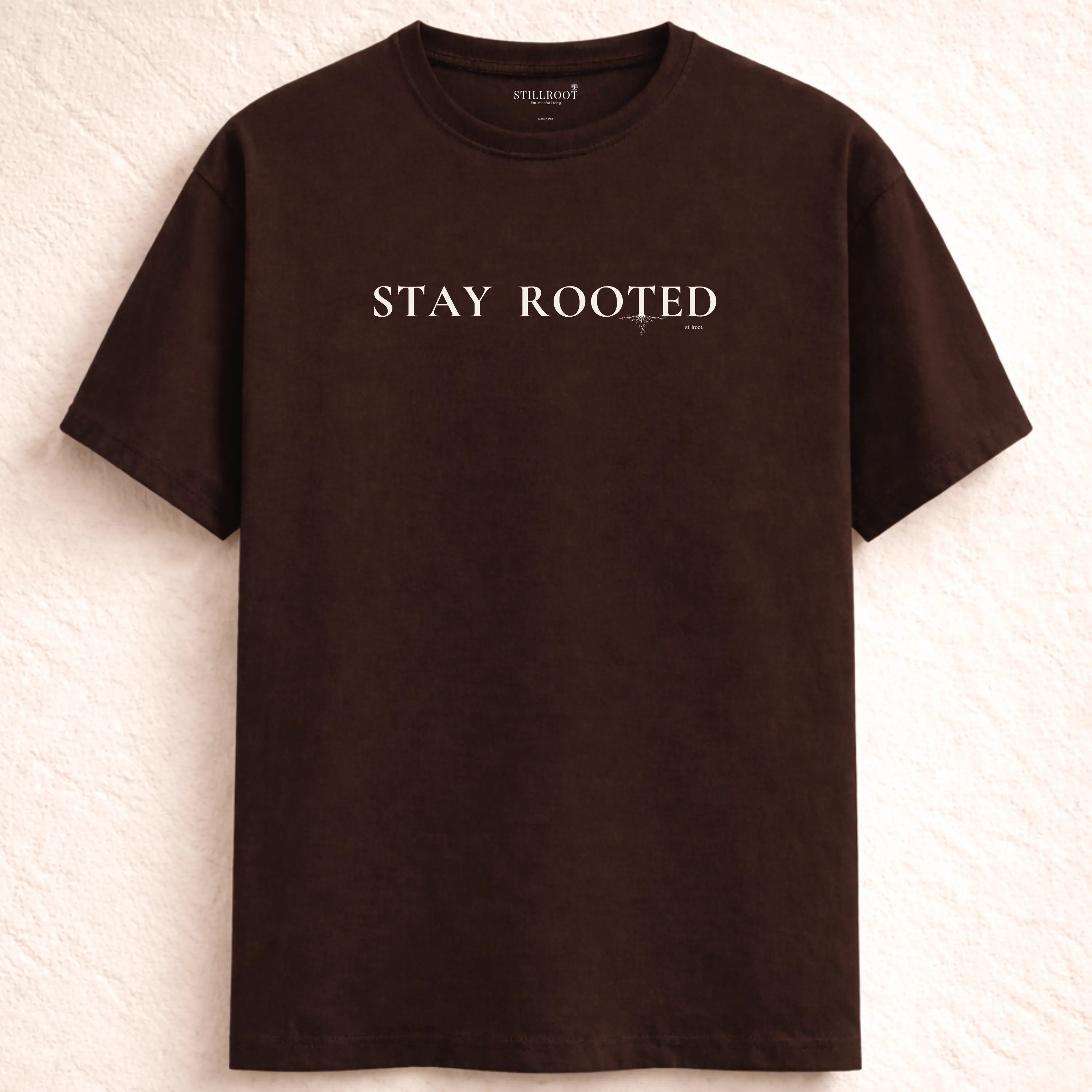 Stay Rooted - Calm Everyday Tee