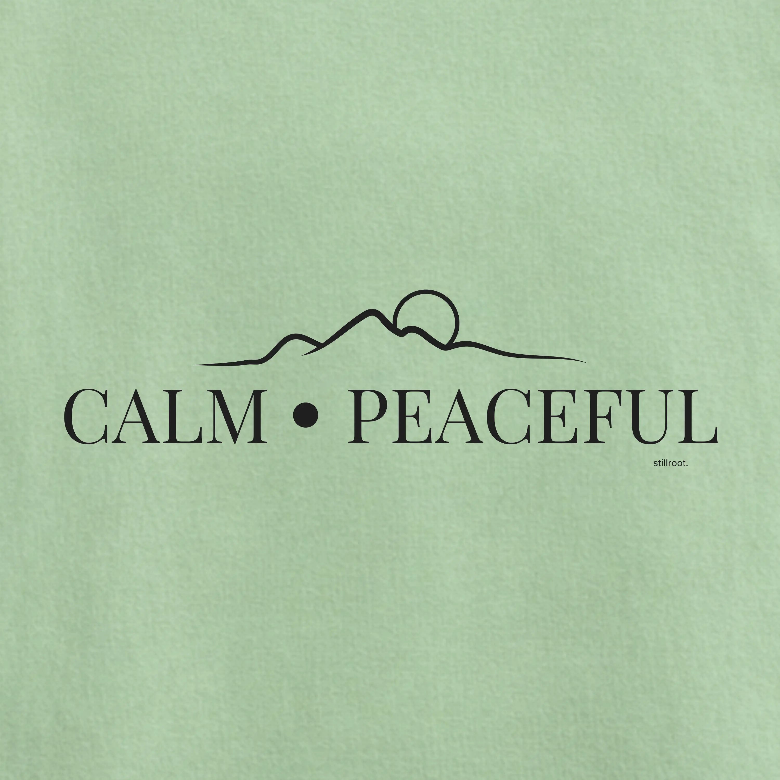 Calm · Peaceful - Everyday Mindful Tee