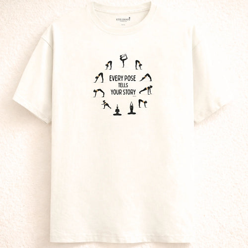 Every Pose Tells Your Story - Yoga Everyday Tee