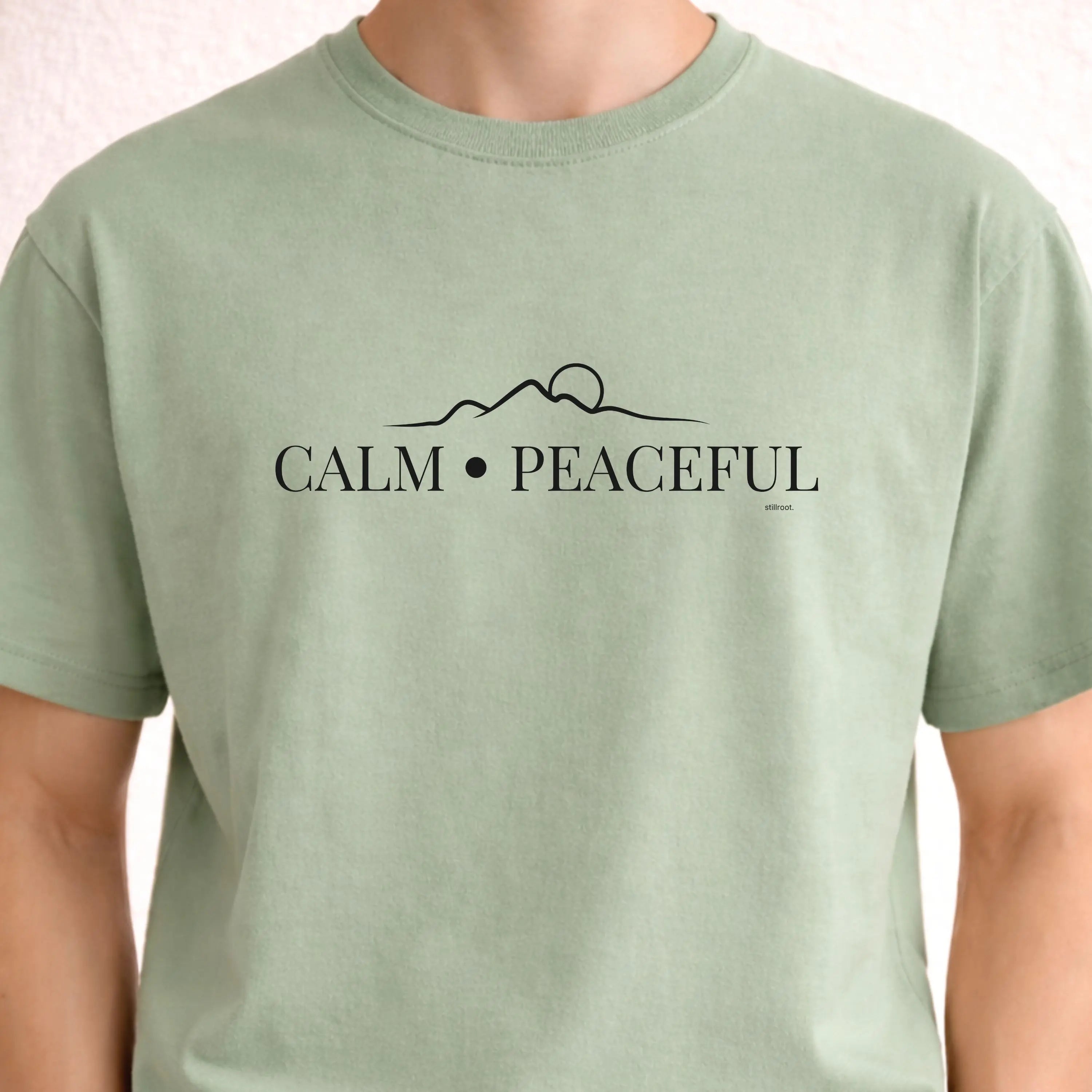 Calm · Peaceful - Everyday Mindful Tee